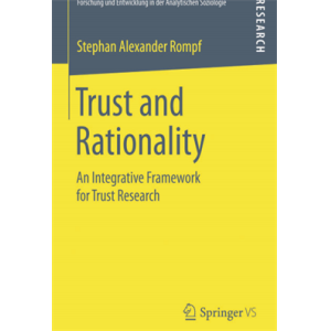 Trust and Rationality An Integrative Framework for